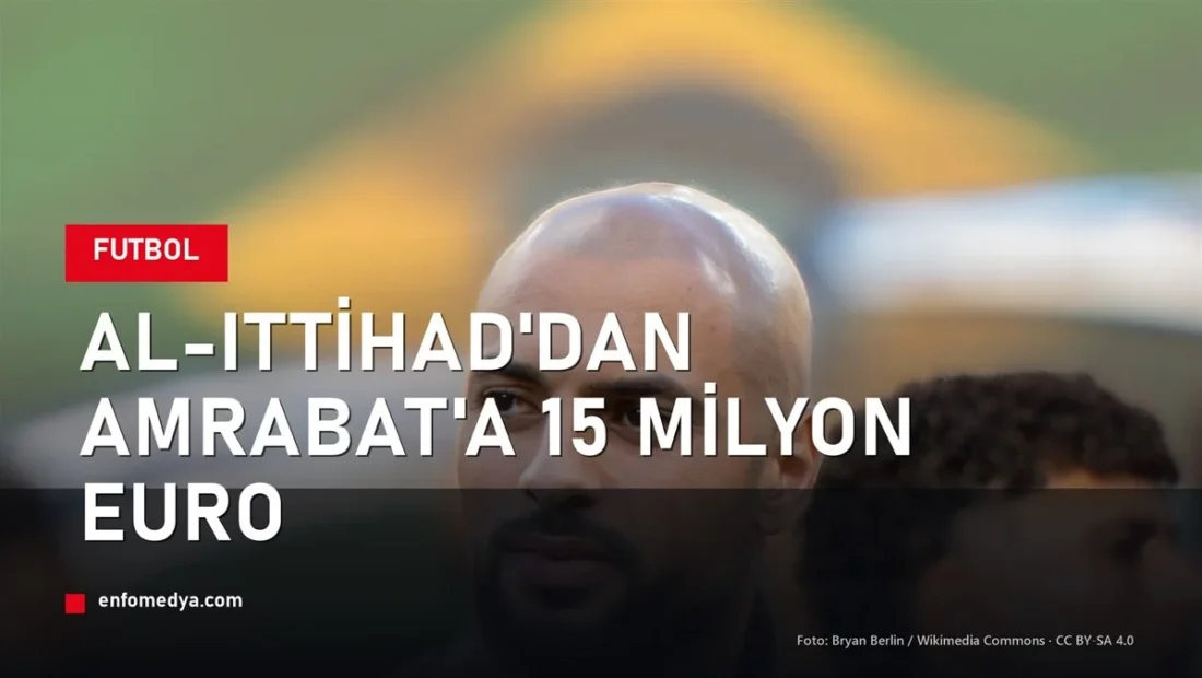Sofyan Amrabat, Al-Ittihad'ın Fenerbahçe'ye yaptığı 15 milyon euroluk teklifin ardından — Fas milli forması