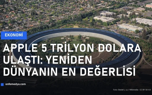 Apple Park genel merkezi hava çekimi; Apple 5 trilyon dolara ulaştı