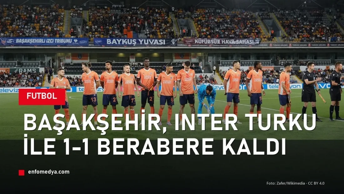 Başakşehir 11'i Fatih Terim Stadyumu'nda — Inter Turku maçı