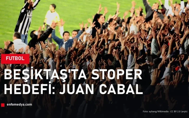 Beşiktaş taraftarı — Juan Cabal transfer gündemi