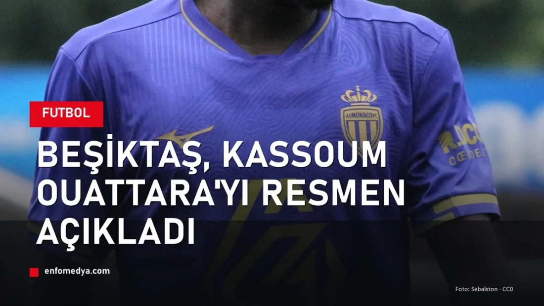 Kassoum Ouattara — Beşiktaş'ın yeni transferi