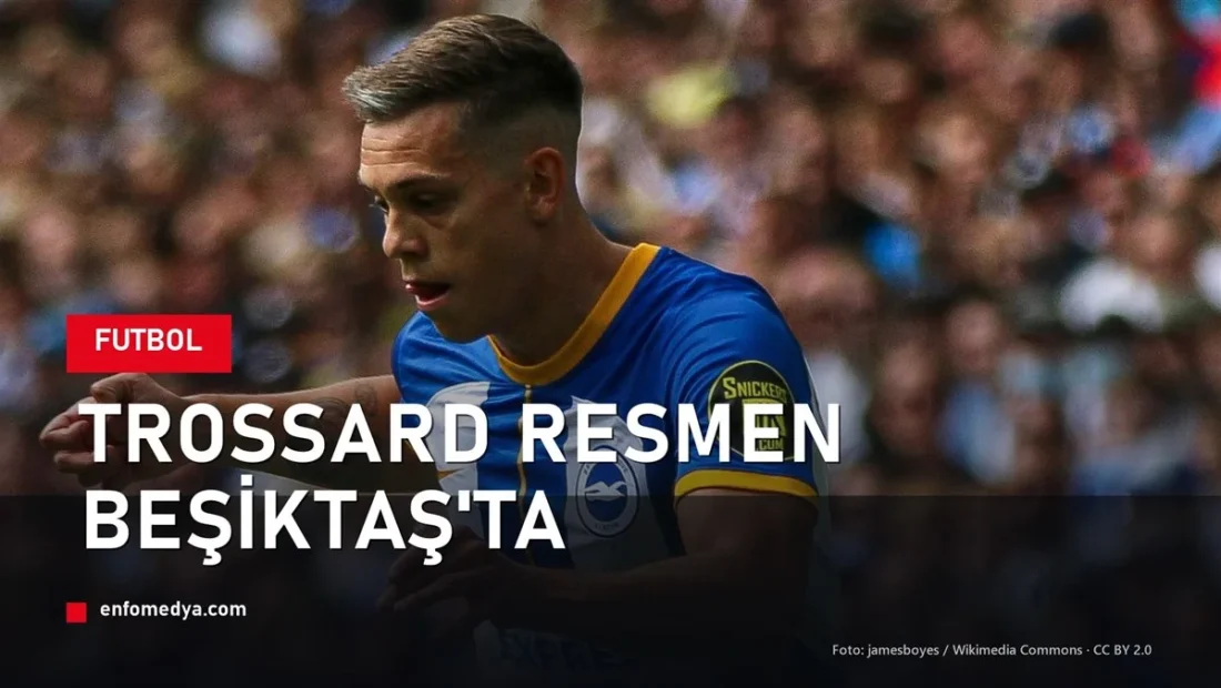 Trossard resmen Beşiktaş'ta: Arsenal'a 18 milyon euro
