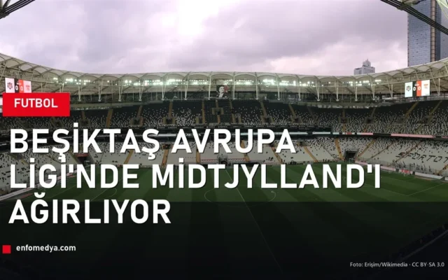 Beşiktaş Tüpraş Stadyumu — Midtjylland Avrupa Ligi maçı