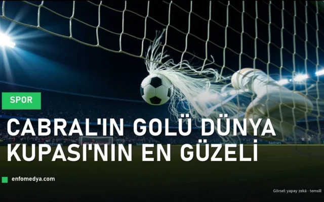 Futbol topu üst köşeden ağlara gidiyor — Cabral'ın golü Dünya Kupası'nın en güzeli seçildi