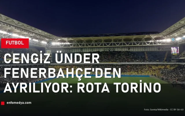 Fenerbahçe stadyumu — Cengiz Ünder Torino'ya