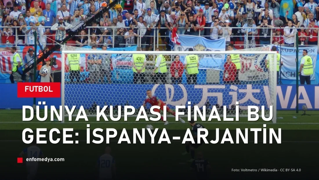Dünya Kupası finali: İspanya-Arjantin, Messi ve Lamine Yamal düellosu