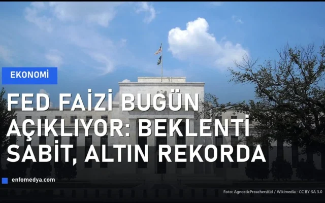 Fed faiz kararı öncesi Federal Reserve binası; altın rekor bölgesinde