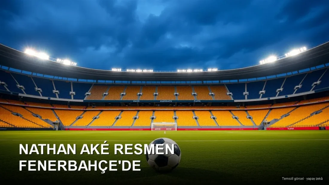 Temsilî görsel (yapay zekâ): sarı-lacivert tribünlü futbol stadyumu — Nathan Aké Fenerbahçe'de