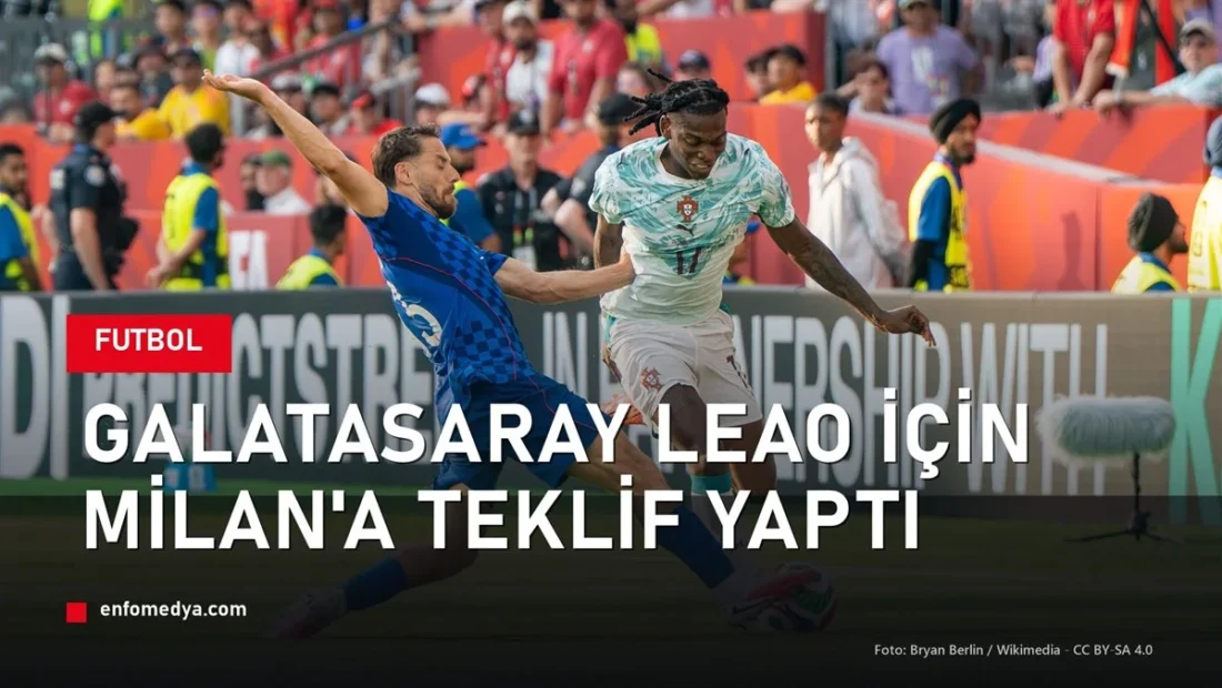Galatasaray Rafael Leao transfer teklifi