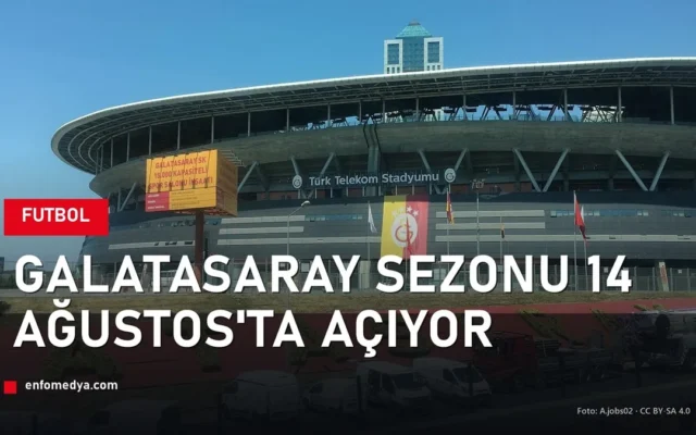 RAMS Park — Galatasaray yeni sezonu 14 Ağustos'ta açıyor