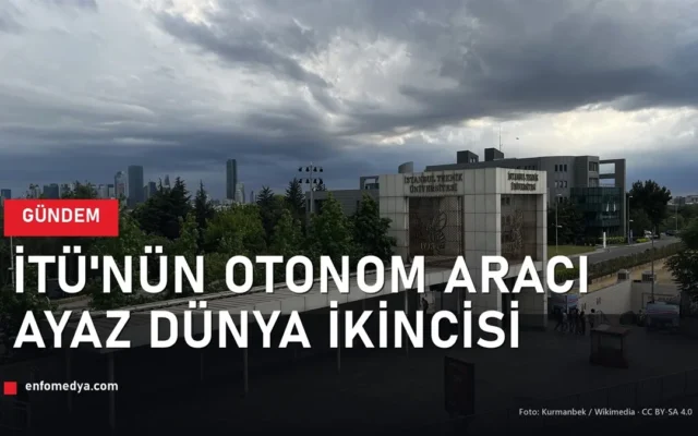 İTÜ kampüsü — otonom araç Ayaz IGVC dünya ikincisi