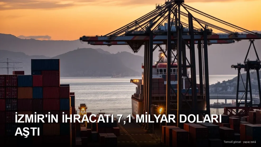 İzmir limanında konteyner yükleme — İzmir ihracatı 7,1 milyar dolar