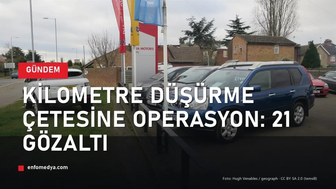 İkinci el araç galerisi — kilometre düşürme dolandırıcılığı operasyonu