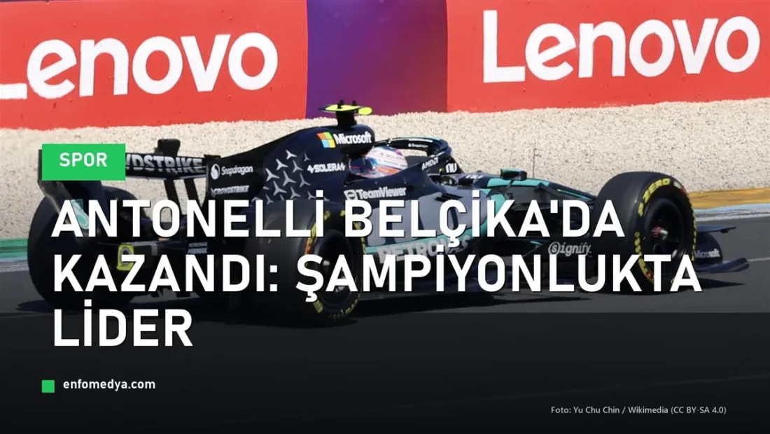 Antonelli Belçika’da Kazandı: Şampiyonlukta Zirvede