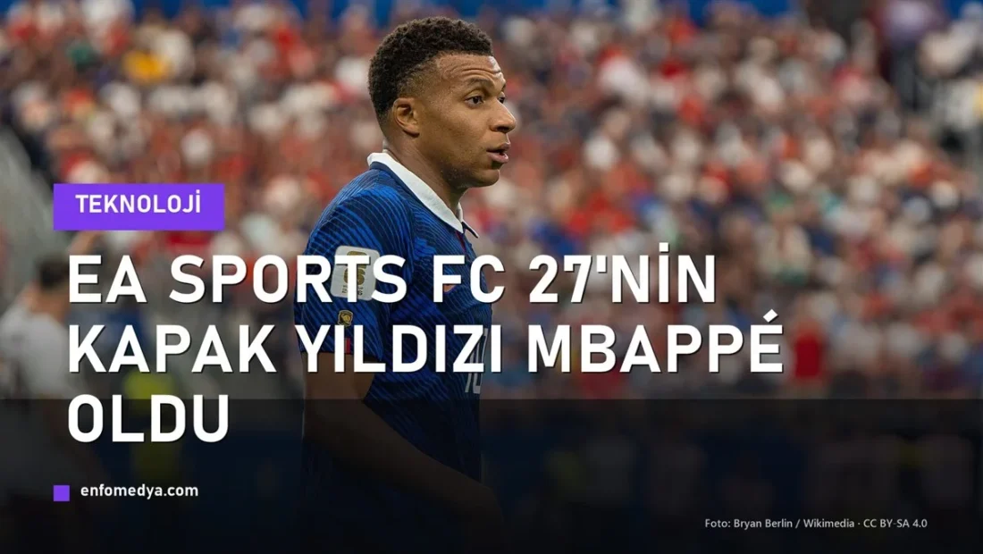 EA Sports FC 27 kapak yıldızı Kylian Mbappé — Real Madrid ve Fransa forması