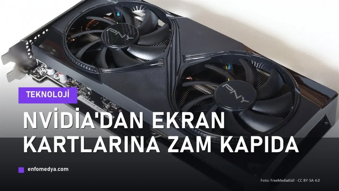 Nvidia GeForce RTX ekran kartı — GPU ve bellek fiyatlarına zam