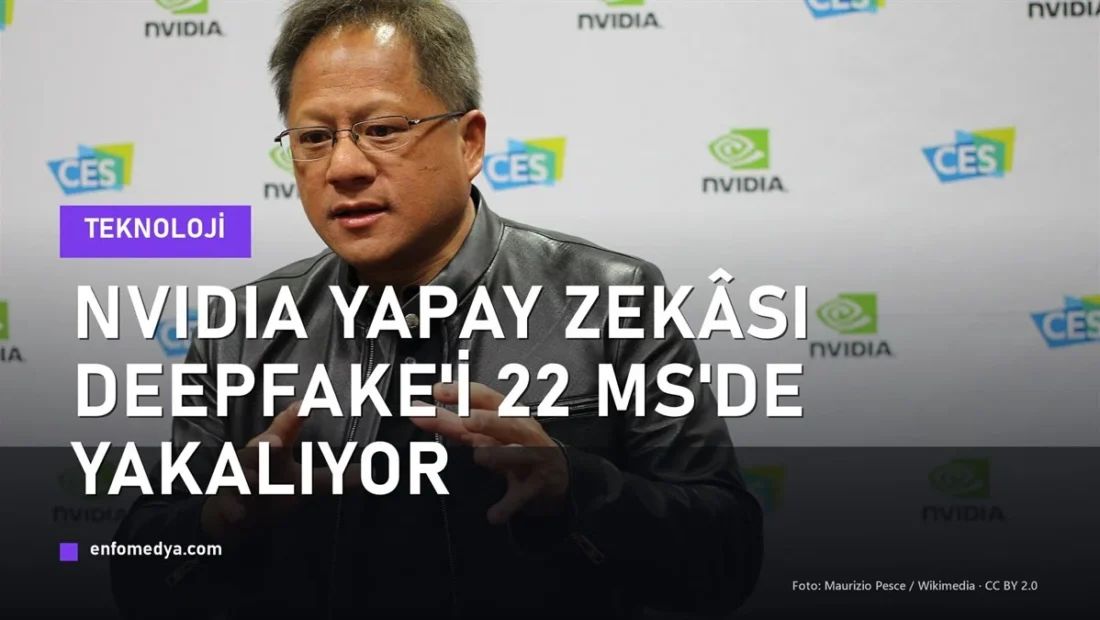 NVIDIA CEO Jensen Huang — deepfake tespit yapay zekası Synthetic Video Detector