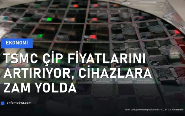 TSMC yarı iletken çip üretim fiyatı artışı — silikon wafer