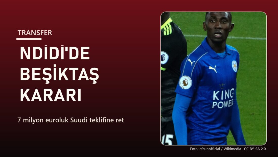 Wilfred Ndidi, Beşiktaş — Suudi teklifi reddedildi (Foto: cfcunofficial/Wikimedia, CC BY-SA 2.0)