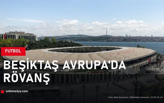 Vodafone Park Tüpraş Stadyumu, Beşiktaş Avrupa Ligi rövanş maçı haberi kapak