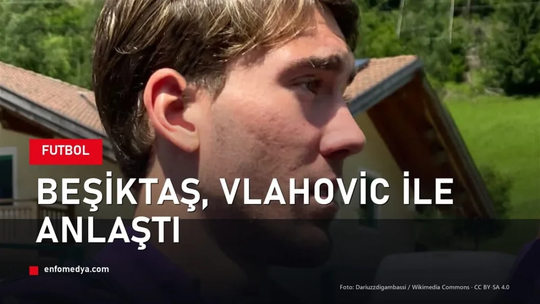 Dusan Vlahovic'in Beşiktaş transferi haberinin kapak görseli